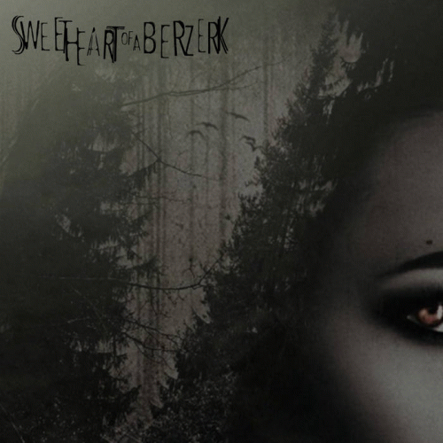 Sweet Heart Of A Berzerk : Sanguis Lust